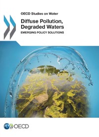 Cover Diffuse Pollution, Degraded Waters: emerging policy solutions