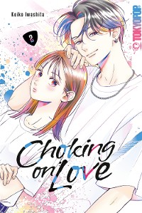 Cover Choking on Love, Band 02