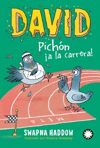 Cover David Pichón ¡a la carrera! (David Pichón #3)