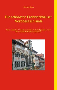 Cover Die schönsten Fachwerkhäuser Norddeutschlands