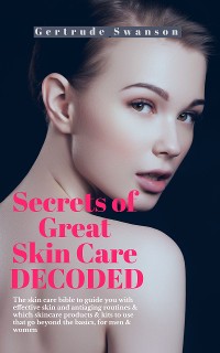 Cover Secrets of Great Skin Care Decoded