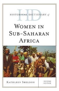 Cover Historical Dictionary of Women in Sub-Saharan Africa