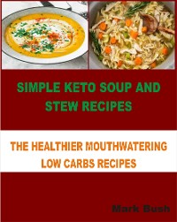 Cover Simple Keto Soup and Stew Recipes