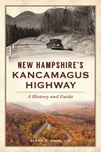 Cover New Hampshire's Kancamagus Highway