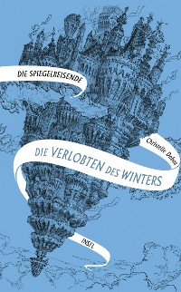 Cover Die Spiegelreisende 1 - Die Verlobten des Winters
