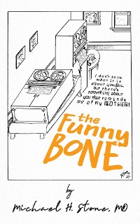 Cover The Funny Bone of Dr. Michael Stone