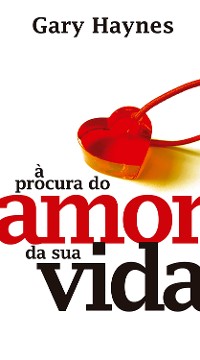 Cover A procura do amor da sua vida