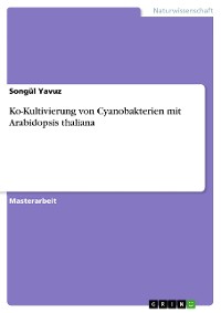 Cover Ko-Kultivierung von Cyanobakterien mit Arabidopsis thaliana