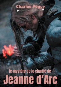 Cover Le Mystère de la charité de Jeanne d'Arc