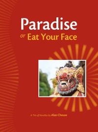 Cover Paradise, or, Eat Your Face