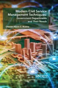 Cover Modern Civil Service Management Techniques: Government departments and their needs