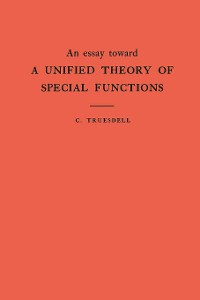 Cover An Essay Toward a Unified Theory of Special Functions. (AM-18), Volume 18