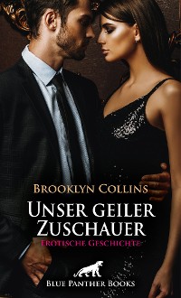 Cover Unser geiler Zuschauer | Erotische Geschichte