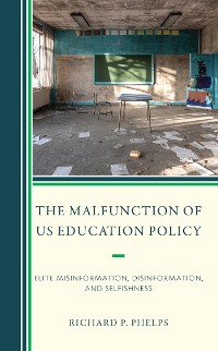 Cover The Malfunction of US Education Policy