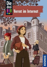 Cover Die drei !!!, 108, Verrat im Internat (drei Ausrufezeichen)