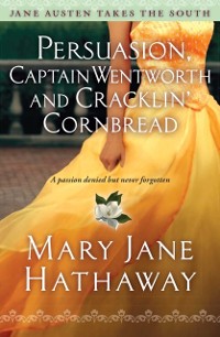Cover Persuasion, Captain Wentworth and Cracklin' Cornbread