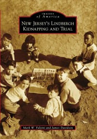 Cover New Jersey's Lindbergh Kidnapping and Trial