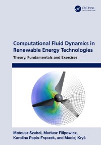 Cover Computational Fluid Dynamics in Renewable Energy Technologies
