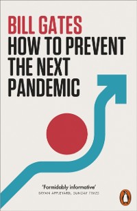 Cover How to Prevent the Next Pandemic