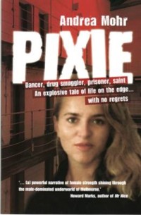 Cover Pixie:Inside A World Of Drugs, Sex And Violence