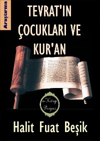 Cover Tevrat'ın Çocukları ve Kur'an