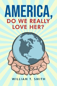 Cover America, Do We Really Love Her?