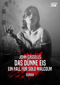 Cover DAS DÜNNE EIS - EIN FALL FÜR SOLO MALCOLM
