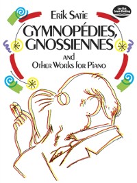 Cover Gymnopedies, Gnossiennes and Other Works for Piano