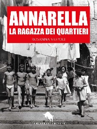 Cover Annarella, la Ragazza dei Quartieri