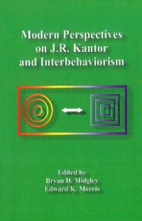 Cover Modern Perspectives on J. R. Kantor and Interbehaviorism