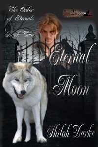 Cover Eternal Moon; Book Two of The Order of Eternals Series