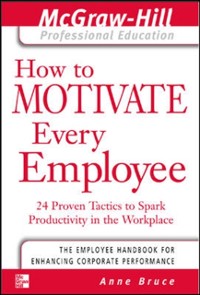 Cover How to Motivate Every Employee