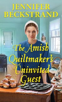 Cover The Amish Quiltmaker's Uninvited Guest
