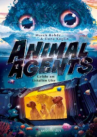 Cover Animal Agents - Gefahr am Eiskalten Ufer