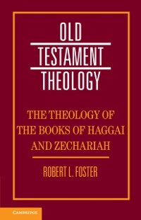 Cover Theology of the Books of Haggai and Zechariah