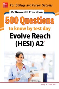 Cover McGraw-Hill Education 500 Evolve Reach (HESI) A2 Questions to Know by Test Day