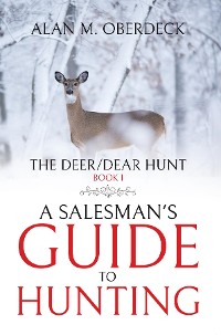 Cover The Deer/Dear Hunt