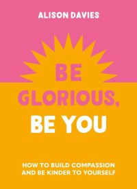 Cover Be Glorious, Be You
