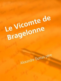 Cover Le Vicomte de Bragelonne
