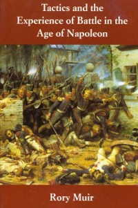Cover Tactics and the Experience of Battle in the Age of Napoleon