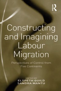 Cover Constructing and Imagining Labour Migration