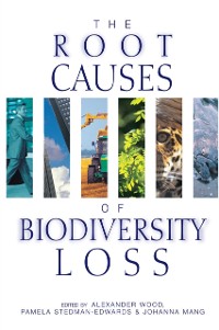 Cover The Root Causes of Biodiversity Loss