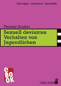 Cover Sexuell deviantes Verhalten von Jugendlichen