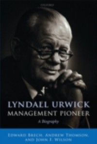 Cover Lyndall Urwick, Management Pioneer