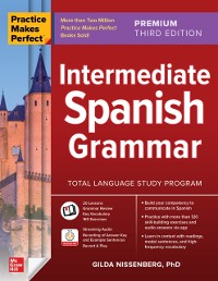 Cover Practice Makes Perfect: Intermediate Spanish Grammar, Premium Third Edition