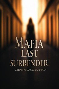 Cover Mafia's Last Surrender - Part 1