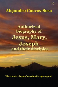 Cover Authorized Biography of Jesus, Mary, Joseph and the Disciples