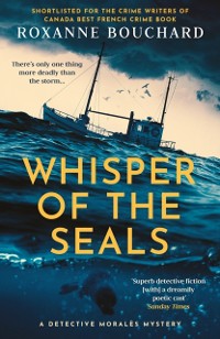Cover Whisper of the Seals: The nail-biting, chilling new instalment in the award-winning Detective Morales series