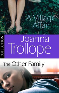 Cover Joanna Trollope: The Other Family & A Village Affair