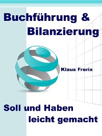 Cover Buchführung & Bilanzierung - Soll und Haben leicht gemacht